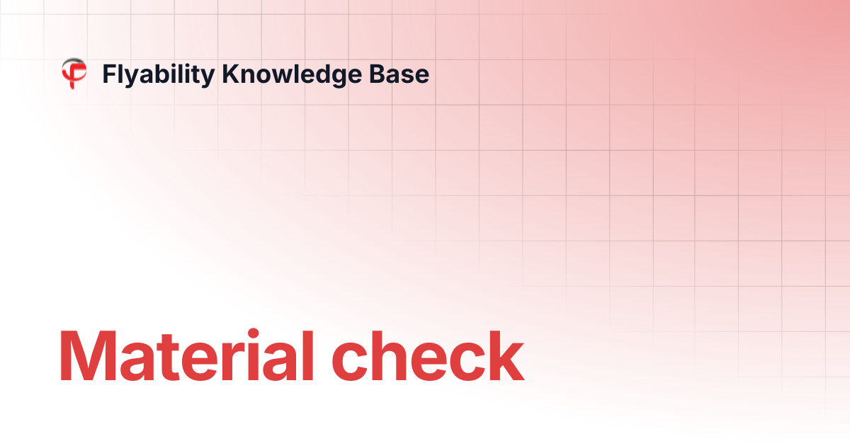 Material check | Flyability Knowledge Base